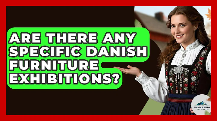 Are There Any Specific Danish Furniture Exhibitions? - Unmapping Scandinavia