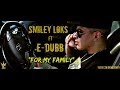 Smiley Loks For My Family Official Music Video mp3