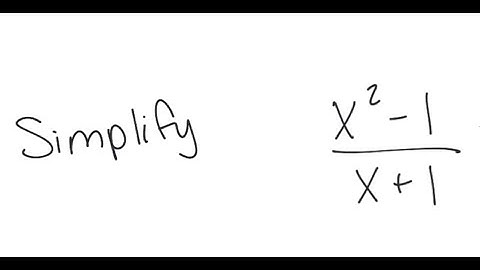 Rational Expressions: Simplify (x^2 - 1)/(x + 1)