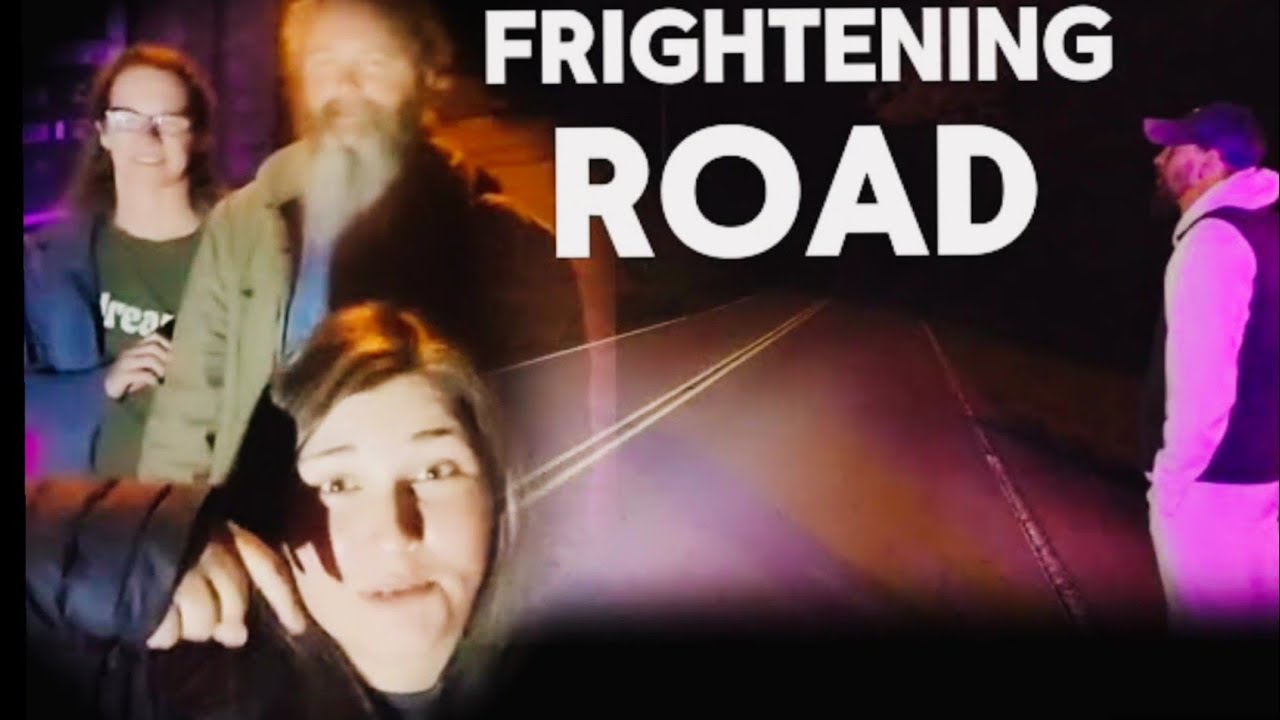 locals are terrified of this road... They dare not travel at night! We