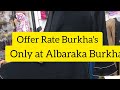 Albaraka Burkha no:2,Gramaniyar Garden Street Selavoyal Chennai -51 Ph:7845580066