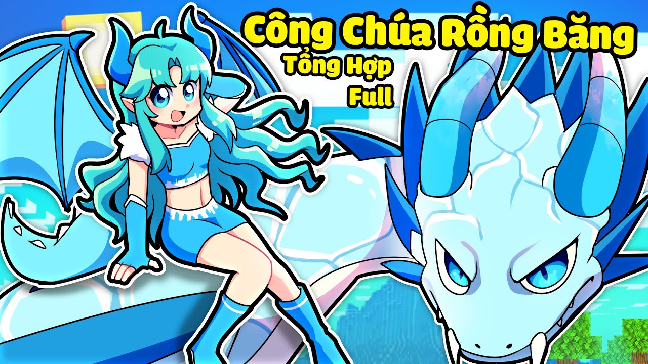 NẾU YUMMIE CÔNG CHÚA RỒNG BĂNG CÓ CUỘC SỐNG TRONG MINECRAFT*CÔNG CHÚA RỒNG BĂNG FULL 🤩🥰