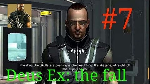 Deus Ex: the fall Gameplay part #7