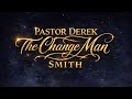 Mid-day Vibe with Pastor Derek The Change Man Smith