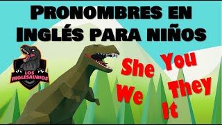 Los Pronombres en INGLÉS para niños // Los Inglesaurios