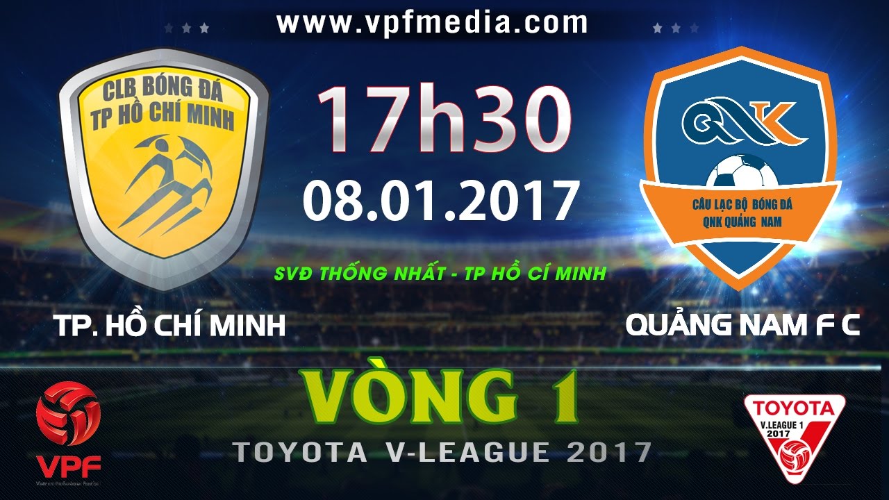 Xem lại: TP Hồ Chí Minh vs QNK Quảng Nam Xem lại: TP Hồ Chí Minh vs QNK Quảng Nam