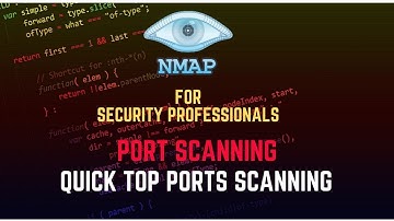 Quick Top Ports Scanning - Nmap for security Professionals