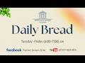 22nd 05 2026 Daily Bread Rev James Kim 