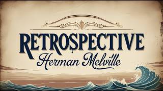 Book 4: Retrospective by Herman Melville | Audiobook Classic Literature