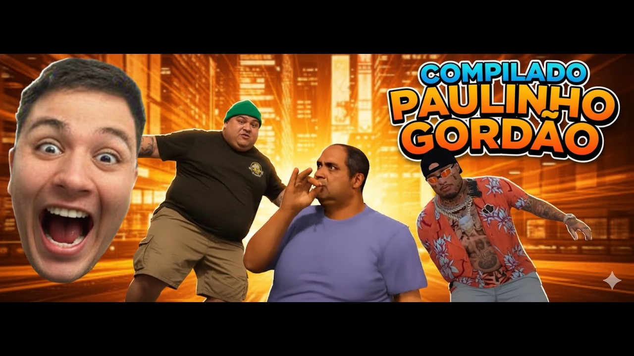 COMPILADO PAULINHO LOKO GORDÃO !!