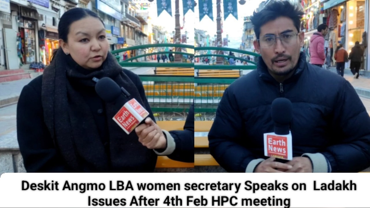Deskit Angmo, LBA Women Secretary, Speaks on Ladakh Issues After Feb 4 HPC Meeting