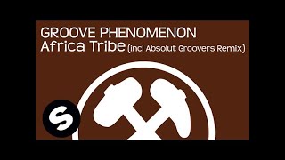 Groove Phenomenon - Africa Tribe (Original Mix) Resimi