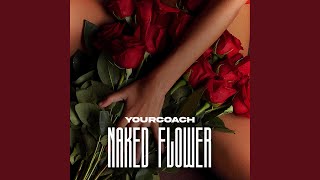 Naked Flower