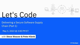 Let's Code: Delivering a Secure Software Supply Chain (Part 1)