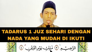 Tadarus Sehari 1 Juz Dengan Nada Yang Mudah Dan Pelan Pelan