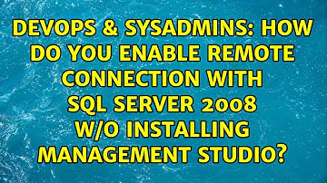 How do you enable Remote Connection with SQL Server 2008 w/o Installing Management Studio?