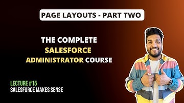 Pagina-indelingen deel 2 | De complete Salesforce Administrator-cursus