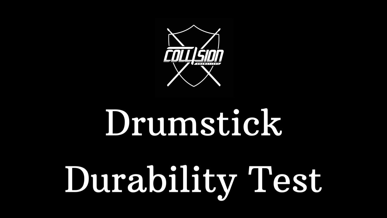 Collision Drumsticks Durability Test Youtube 
