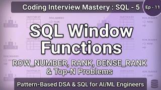 CIM 11   SQL Window Functions  ROW NUMBER, RANK, DENSE RANK &amp; Top N Problems  SQL L5