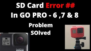 Hero GO PRO SD Card Error problem Solved  | Go Pro 7 8 Memory Card issue