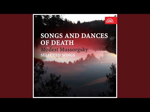 Modest Petrovich Mussorgsky, Symfonický orchestr Čs. rozhlasu v Praze/Alois Klíma & Kim Borg - Songs and Dances of Death (Trepak aus Lieder und Tänze des Todes) - Trepak