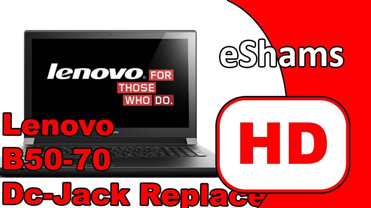 Lenovo B50-70 Dc Jack Replacement - YouTube