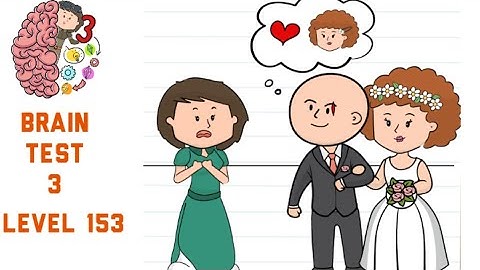 Brain Test 3 Level 153 Oh no! Jane is marrying to Smedimesh! Alyx must warn her Walkthrough