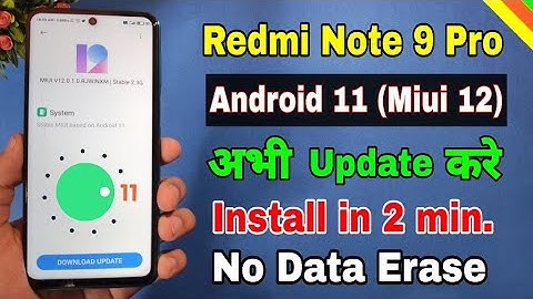 Redmi Note 9 Pro Miui 12.0.1.0 Android 11 update | How to install Android 11 in Redmi note 9 Pro
