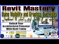 Revit Mastery UNLOCK the Power of Visibility Graphics &amp; Overrides!