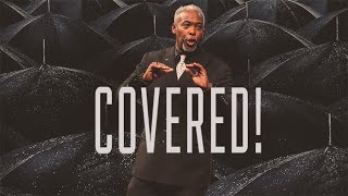 Covered | Bishop Dale C. Bronner | Word of Faith Family Worship Cathedral