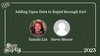 Adding Open Data to Rapid through Esri – Yunzhi Lin & Steve Moore