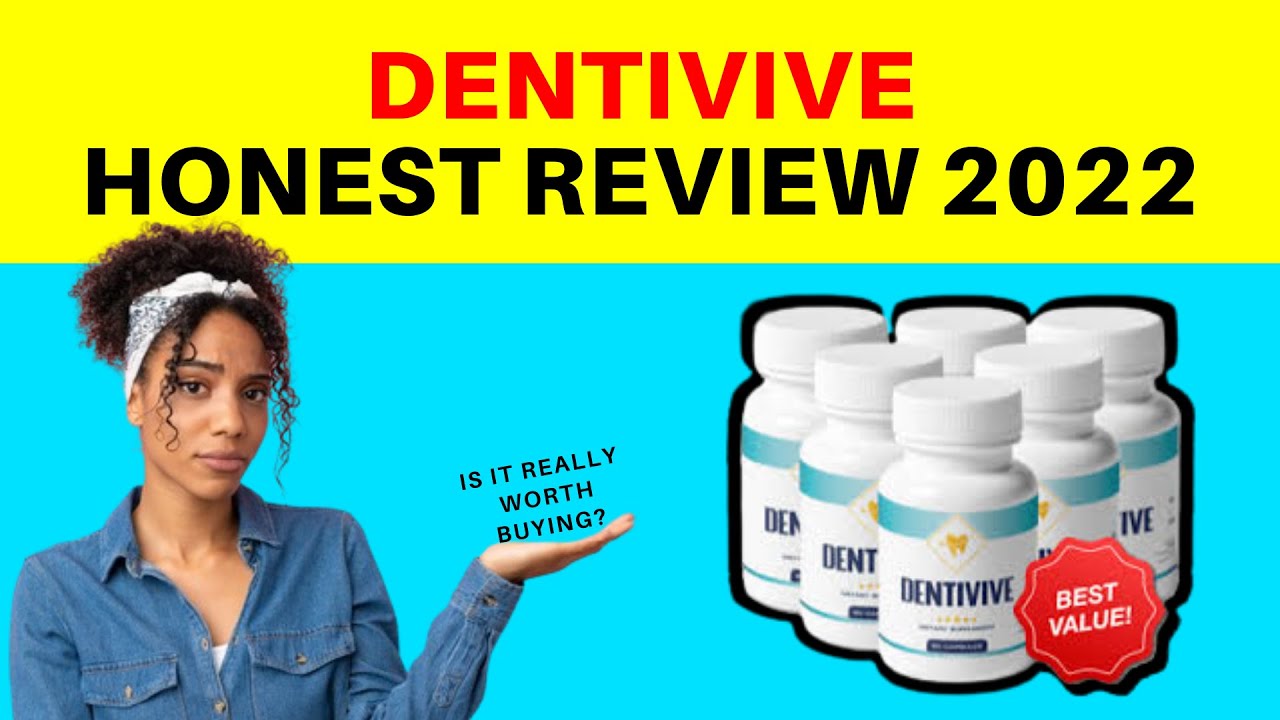 Dentivive REVIEW 2022 – Does Dentivive Really Work? Dentivive Supplement
