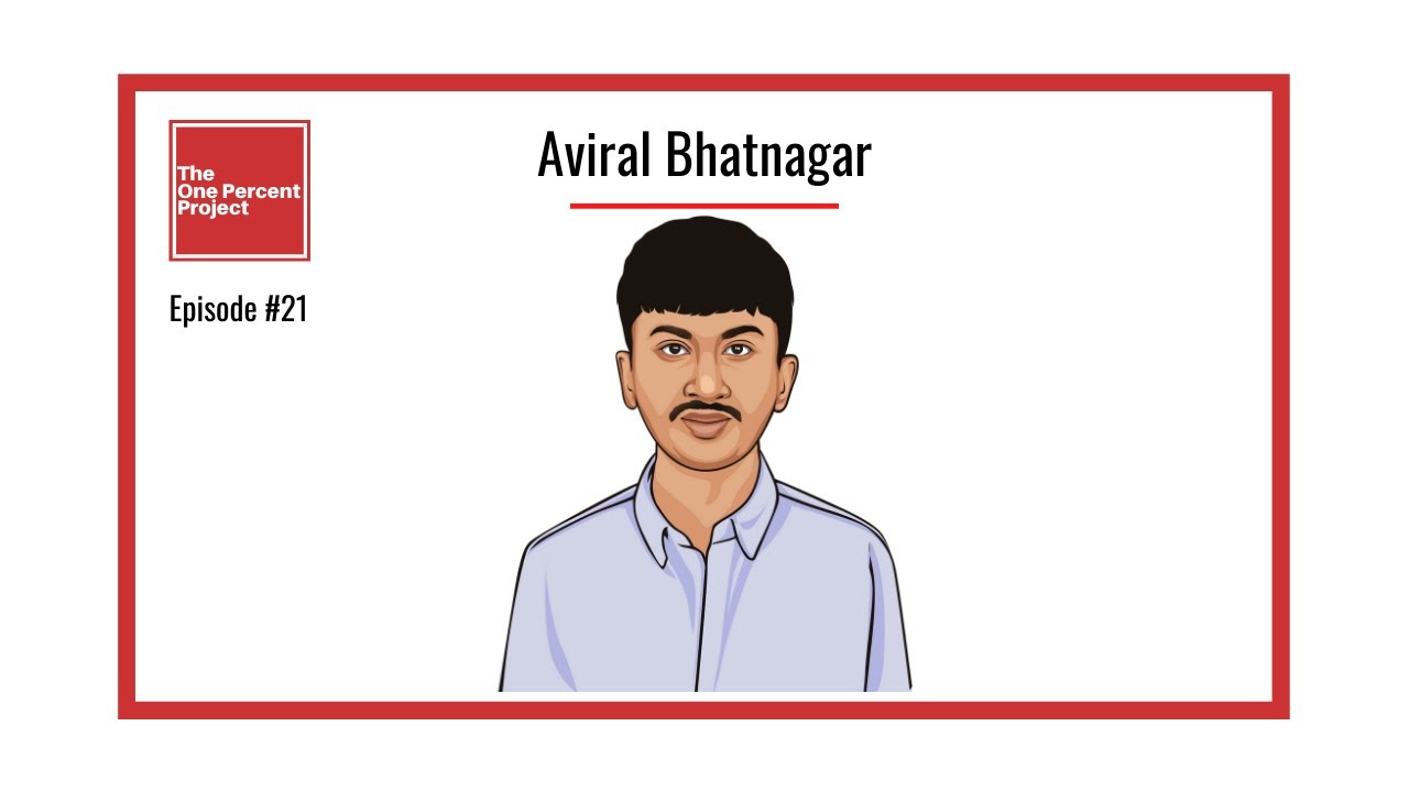 Ep21:Aviral Bhatnagar-Building & Scaling