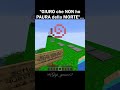 "GIURO che NON ho PAURA della MORTE"...🥀💔 #minecraft