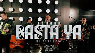 LeManz- Basta Ya (En Vivo)