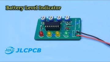 How To Make 4v, 6v, and 12v Battery Level Indicator, JLCPCB