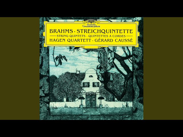 Brahms - Quintette à cordes n°2: 1er mvt : G.Caussé / Quatuor Hagen