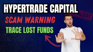 HyperTrade Capital Review: SCAM Investigation | Trace Your Lost Funds | 2026 Investor Alert