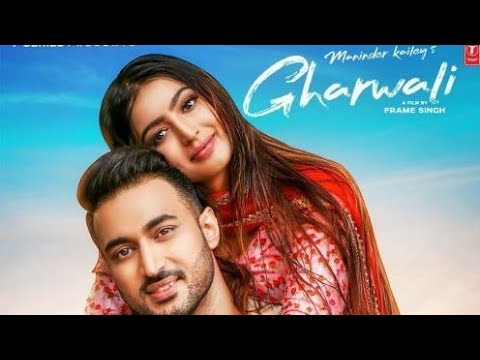 Gharwali-Maninder-Kailey-720p-(Mr-Jatt.Com).mp4