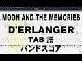 ムーン アンド ザ メモリーズ MOON AND THE MEMORIES ギター ベース TAB 【 デランジェ D'ERLANGER 】 バンドスコア