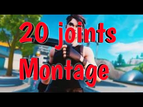 20 joints fortnite montage