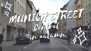 Munich street - Central in autumn | Bavaria - Germany | Street view