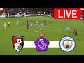 Bournemouth Vs Manchester City LIVE Premier League 25 26 Match LIVE Now 