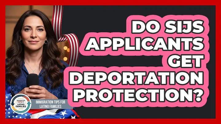 Do SIJS Applicants Get Deportation Protection?