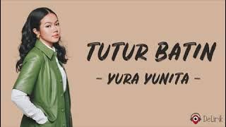 YURA YUNITA - TUTUR BATIN