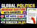 GLOBAL POLITICS IMPORTANT QUESTIONS WITH ANSWERS BA HONS POLITICAL SCIENCE 4TH SEMESTER DU SOL