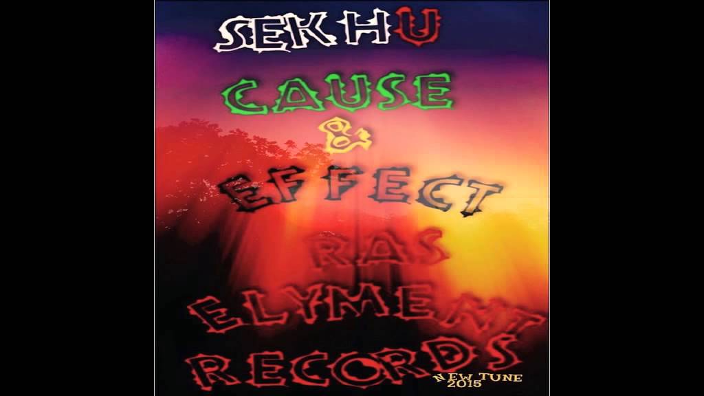 Sekhu - {CAUSE AND EFFECT} Official Audio