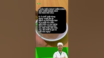 7 dấu hiệu nguy hiểm cảnh báo bệnh viêm màng não do não mô cầu 6  #viemmangnaomu #viemnao