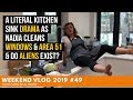 WEEKEND VLOG #49 A LITERAL Kitchen Sink DRAMA as NADIA Cleans Windows & Area 51 & DO Aliens EXIST?