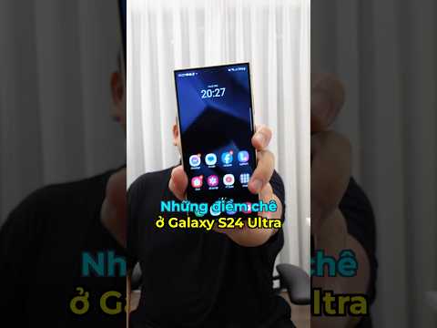 Video Things to dislike about Galaxy S24 Ultra #shorts - youtube